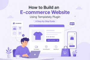 How to Build an E-commerce Website Using Templately Plugin